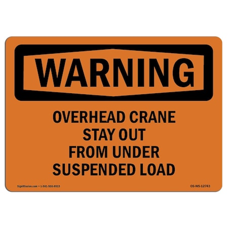 Signmission OSHA Sign, Overhead Crane Suspended Load, 7in X 5in Decal, 5" W, 7" L, Landscape, OS-WS-D-57-L-12743 OS-WS-D-57-L-12743